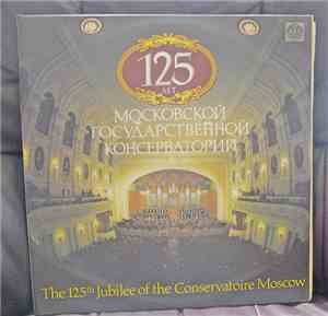 The 125 th Jubilee of the Conservatoire Moscow - The 125 th Jubilee of the ...