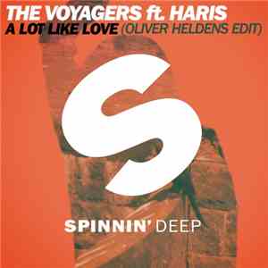 The Voyagers Feat. Haris - A Lot Like Love (Oliver Heldens Edit)