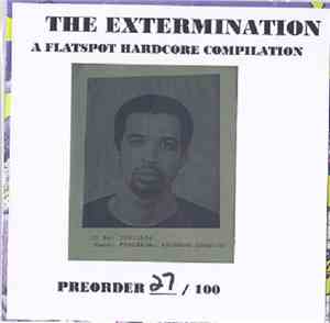 Various - The Extermination: A Flatspot Hardcore Compilation
