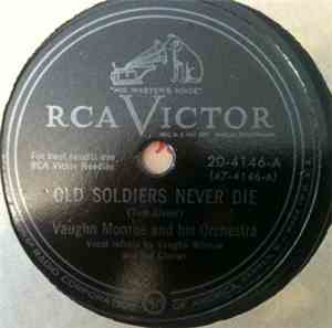 Vaughn Monroe And His Orchestra - Old Soldiers Never Die / Love And Devotio ...