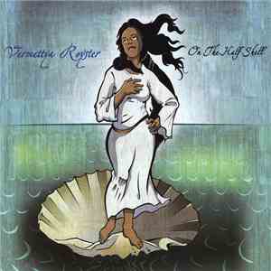 Vermettya Royster - On The Half Shell