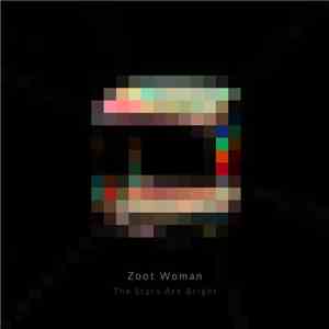Zoot Woman - The Stars Are Bright (Remixes)