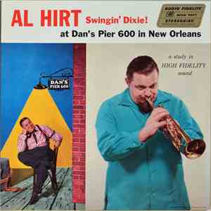 Al Hirt - Swingin' Dixie! (At Dan's Pier 600 In New Orleans)