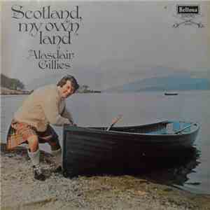 Alasdair Gillies - Scotland, My Own Land