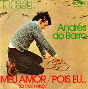 Andrés Do Barro - Meu Amor / Pois Eu...