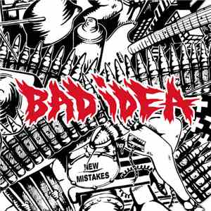 Bad Idea - New Mistakes