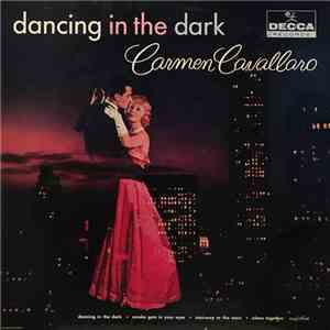 Carmen Cavallaro - Dancing In The Dark