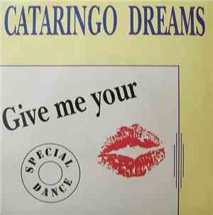 Cataringo Dream - Give Me Your (Spécial Dance)