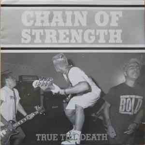Chain Of Strength - True Till Death