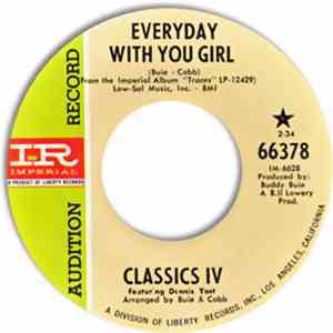 Classics IV - Everyday With You Girl