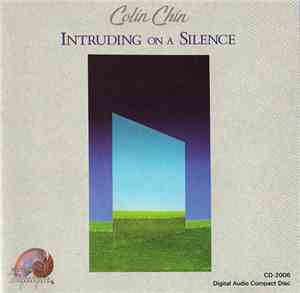 Colin Chin - Intruding On A Silence