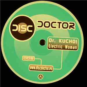 Dr. Kucho! - Electric Woman