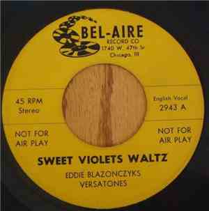 Eddie Blazonczyk's Versatones - Sweet Violets Waltz