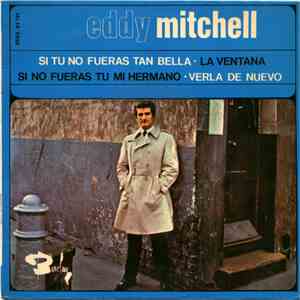 Eddy Mitchell Acompañado Por El London All Star - Si Tu No Fueras Tan Bella
