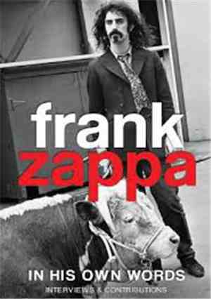 Frank Zappa - Frank Zappa: In His Own Words