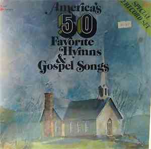 Fred Bock - America's 50 Favorite Hymns And Gospel Songs