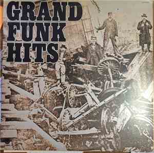 Grand Funk Railroad - Grand Funk Hits