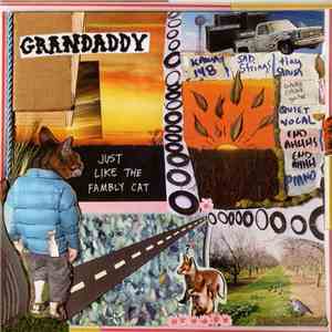 Grandaddy - Just Like The Fambly Cat