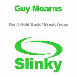 Guy Mearns - Don't Hold Back / Break Away