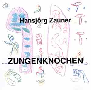 Hansjörg Zauner - Zungenknochen