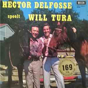 Hector Delfosse - Hector Delfosse Speelt Will Tura