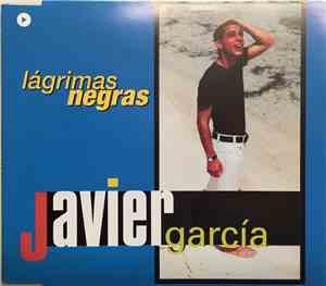 Javier García  - Lágrimas Negras