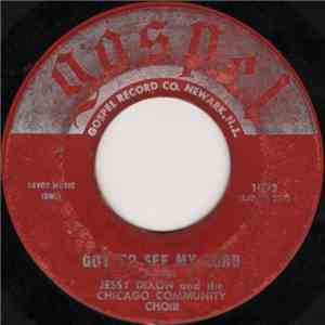 Jessy Dixon And The Chicago Community Choir - Got To See My Lord / Christ M ...