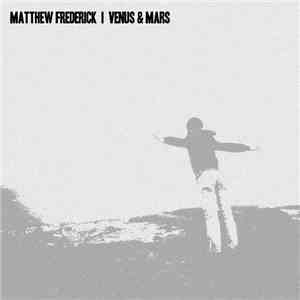 Matthew Frederick -  Venus & Mars EP