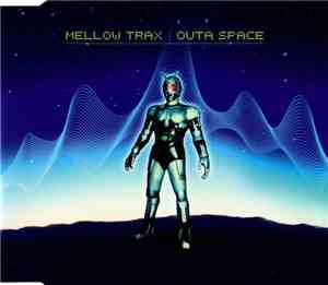 Mellow Trax - Outa Space