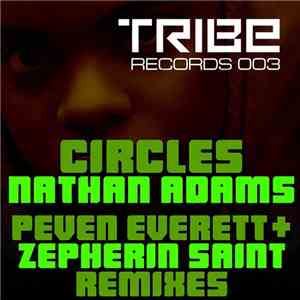 Nathan Adams & Zepherin Saint - Circles (Peven Everett + Zepherin Saint Re ...