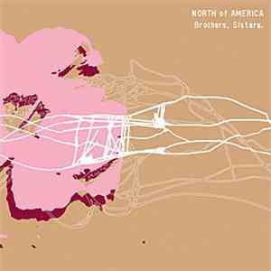 North Of America - Brothers, Sisters