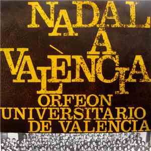 Orfeón Universitario De Valencia - Nadal A València