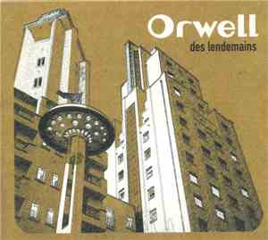 Orwell - Des Lendemains