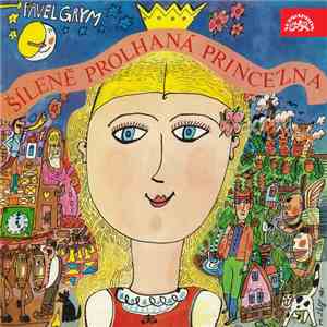 Pavel Grym - Grym: Šíleně Prolhaná Princezna