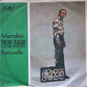 Piero Ragni E La Sua Orchestra - Marzolino / Fortunella