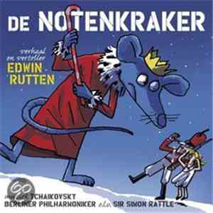 Pyotr Ilyich Tchaikovsky - De Notenkraker verhaal en verteller Edwin Rutten