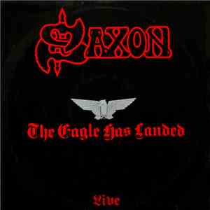 Saxon - The Eagle Has Landed (Live)