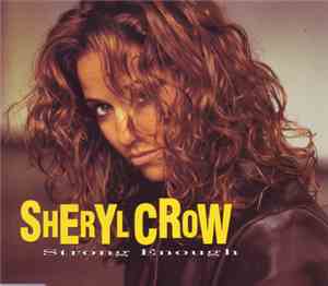 Sheryl Crow - Strong Enough