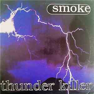 Smoke - Thunder Killer