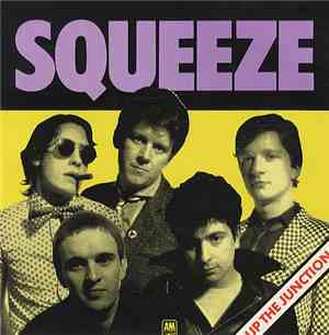 Squeeze - Up The Junction