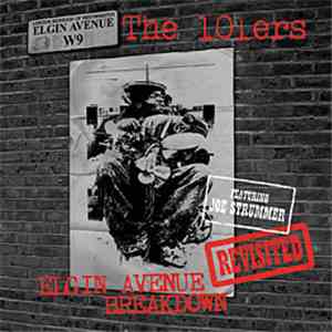 The 101'ers - Elgin Avenue Breakdown Revisited