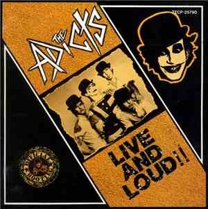 The Adicts - Live And Loud!!