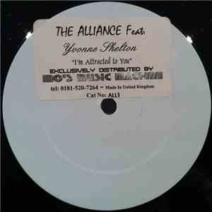 The Alliance  Feat. Yvonne Shelton - I'm Attracted To You
