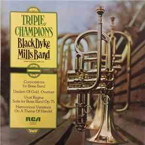 The Black Dyke Mills Band - Triple Champions