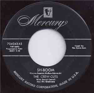 The Crew-Cuts - Sh-Boom / I Spoke Too Soon