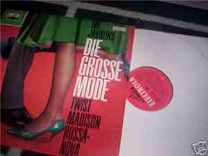 The Javalins, The Madison Playboys, The Bossa Nova Cats - Die Grosse Mode