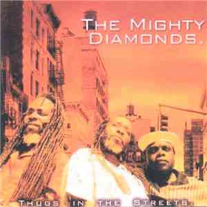 The Mighty Diamonds - Thugs In The Street