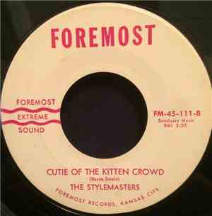 The Stylemasters - I Want A Sweetheart / Cutie Of The Kitten Crowd