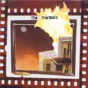 The Thermals - More Parts Per Million