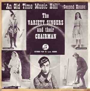 The Variety Singers And Their Chairman - An Old Time Music Hall (Second Hou ...